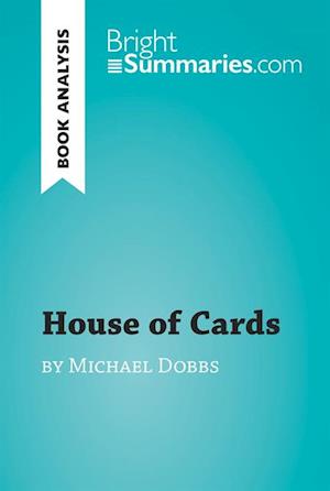 House of Cards by Michael Dobbs (Book Analysis)