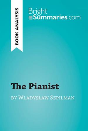 Pianist by Wladyslaw Szpilman (Book Analysis)