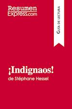 ¡Indignaos! de Stéphane Hessel (Guía de lectura)