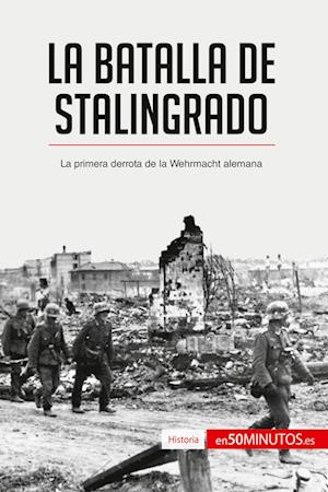 La batalla de Stalingrado