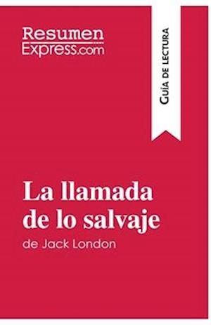 La llamada de lo salvaje de Jack London (Guía de lectura)