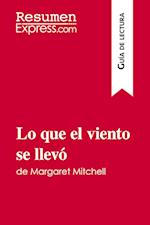 Lo que el viento se llevó de Margaret Mitchell (Guía de lectura)