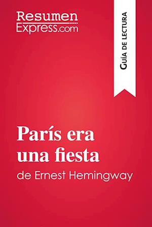 París era una fiesta de Ernest Hemingway (Guía de lectura)