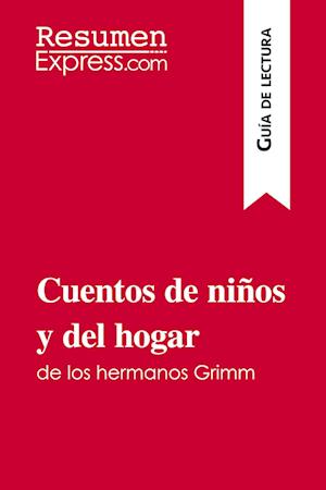 Cuentos de niños y del hogar de los hermanos Grimm (Guía de lectura)