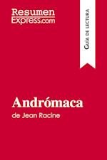 Andrómaca de Jean Racine (Guía de lectura)