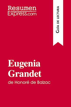 Eugenia Grandet de Honoré de Balzac (Guía de lectura)