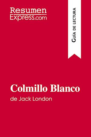 Colmillo Blanco de Jack London (Guía de lectura)