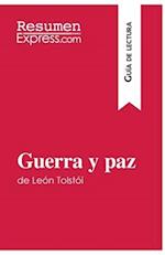 Guerra y paz de León Tolstói (Guía de lectura)