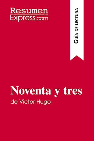 Noventa y tres de Victor Hugo (Guía de lectura)