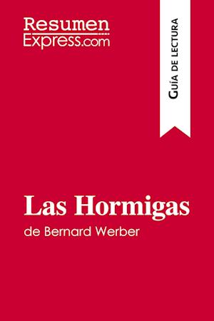 Las Hormigas de Bernard Werber (Guía de lectura)