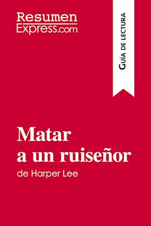 Matar a un ruiseñor de Harper Lee (Guía de lectura)