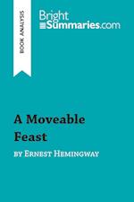 A Moveable Feast by Ernest Hemingway (Book Analysis)