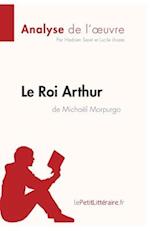 Le Roi Arthur de Michaël Morpurgo (Analyse de l'oeuvre)