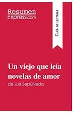 Un viejo que leía novelas de amor de Luis Sepúlveda (Guía de lectura)