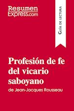 Profesión de fe del vicario saboyano de Jean-Jacques Rousseau (Guía de lectura)