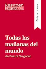 Todas las mañanas del mundo de Pascal Quignard (Guía de lectura)