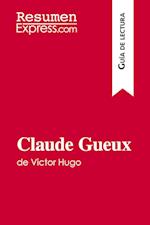 Claude Gueux de Victor Hugo (Guía de lectura)