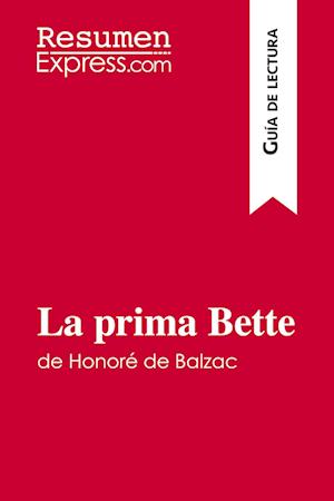 La prima Bette de Honoré de Balzac (Guía de lectura)