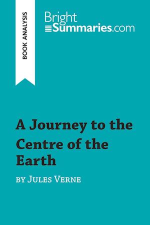 A Journey to the Centre of the Earth by Jules Verne (Book Analysis)