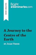 A Journey to the Centre of the Earth by Jules Verne (Book Analysis)