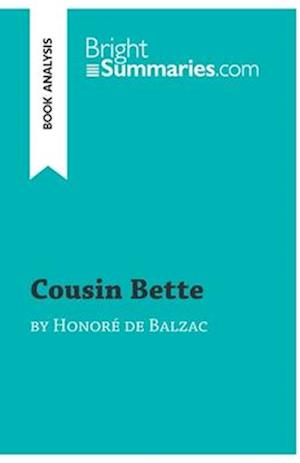 Cousin Bette by Honoré de Balzac (Book Analysis)