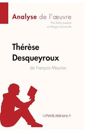 Thérèse Desqueyroux de François Mauriac (Analyse de l'oeuvre)