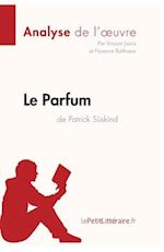 Le Parfum de Patrick Süskind (Analyse de l'oeuvre)