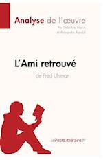 L'Ami retrouvé de Fred Uhlman (Analyse de l'oeuvre)