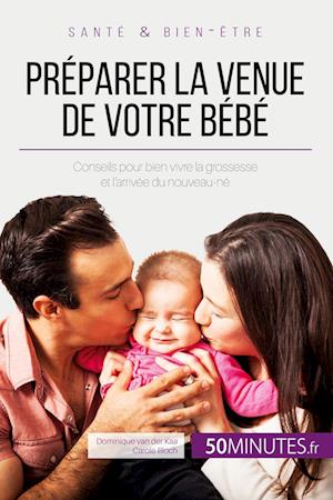 Préparer la venue de votre bébé