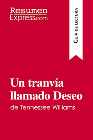 Un tranvía llamado Deseo de Tennessee Williams (Guía de lectura)