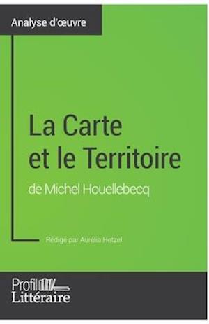 La Carte et le Territoire de Michel Houellebecq (Analyse approfondie)