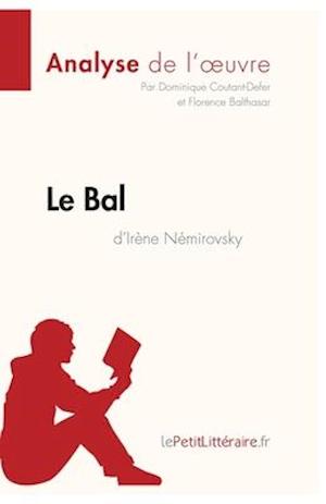 Le Bal d'Irène Némirovsky (Analyse de l'oeuvre)