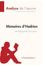 Mémoires d'Hadrien de Marguerite Yourcenar (Analyse de l'oeuvre)