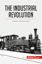 The Industrial Revolution