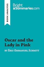 Oscar and the Lady in Pink by Éric-Emmanuel Schmitt (Book Analysis)