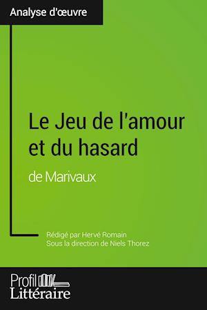 Le Jeu de l'amour et du hasard de Marivaux (Analyse approfondie)