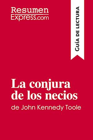 La conjura de los necios de John Kennedy Toole (Guía de lectura)