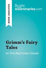 Grimm's Fairy Tales by the Brothers Grimm (Book Analysis)