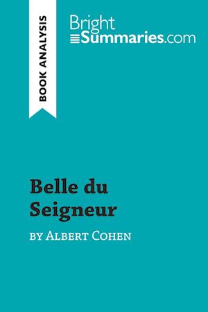 Belle du Seigneur by Albert Cohen (Book Analysis)