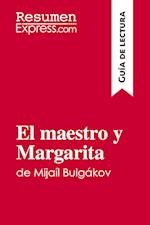 El maestro y Margarita de Mijaíl Bulgákov (Guía de lectura)
