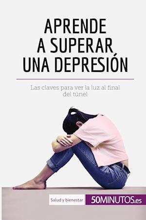 Aprende a superar una depresión