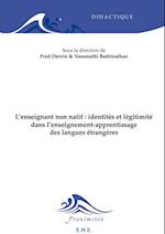 L''enseignant non natif : identités et légitimité dans l''enseignement-apprentissage des langues étrangères