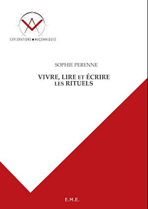 Vivre, lire et écrire les rituels