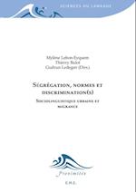 Ségrégation, normes et discrimination(s)