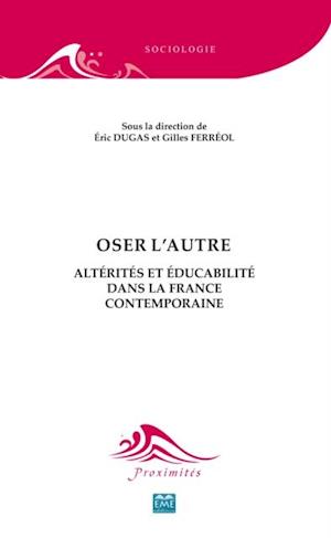 Oser l''autre