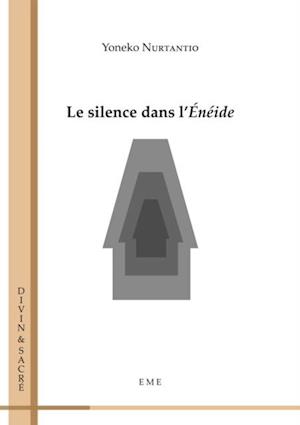 Le silence dans l''&lt;em&gt;Énéide&lt;/em&gt;