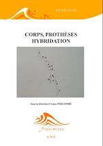 Corps, prothèses, hybridation