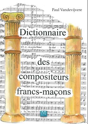 Dictionnaire des compositeurs francs-maçons