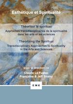 Théoriser le spirituel, Approches transdisciplinaires de la spiritualité dans les arts et les sciences