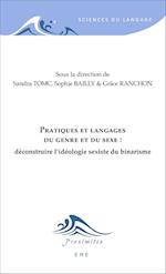 Pratiques et langages du genre et du sexe :